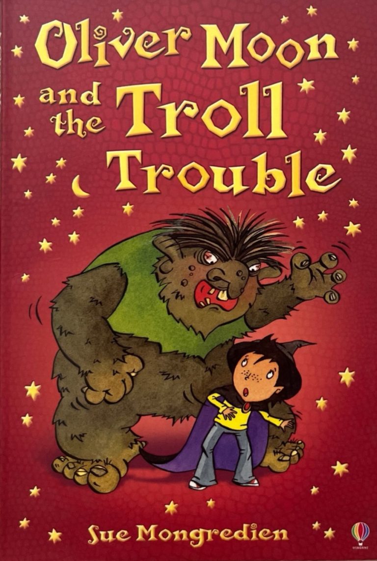 Oliver Moon and the Troll Trouble