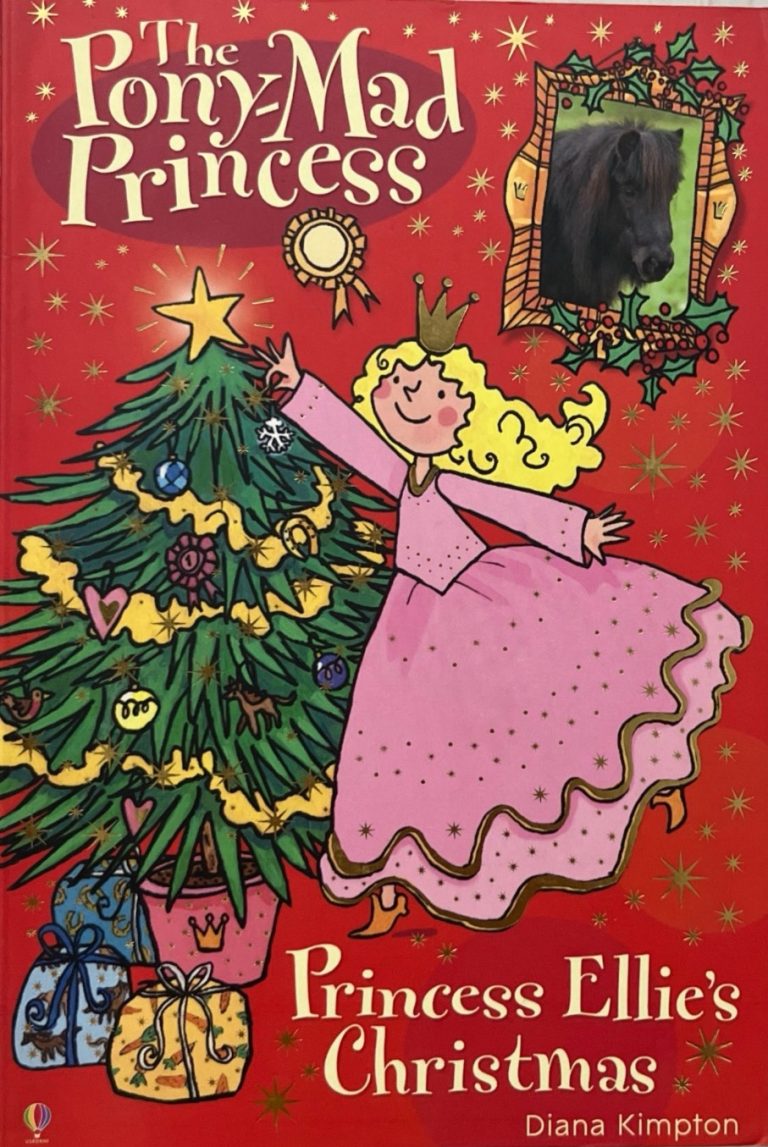 The Pony-Mad Princess: Princess Ellie’s Christmas