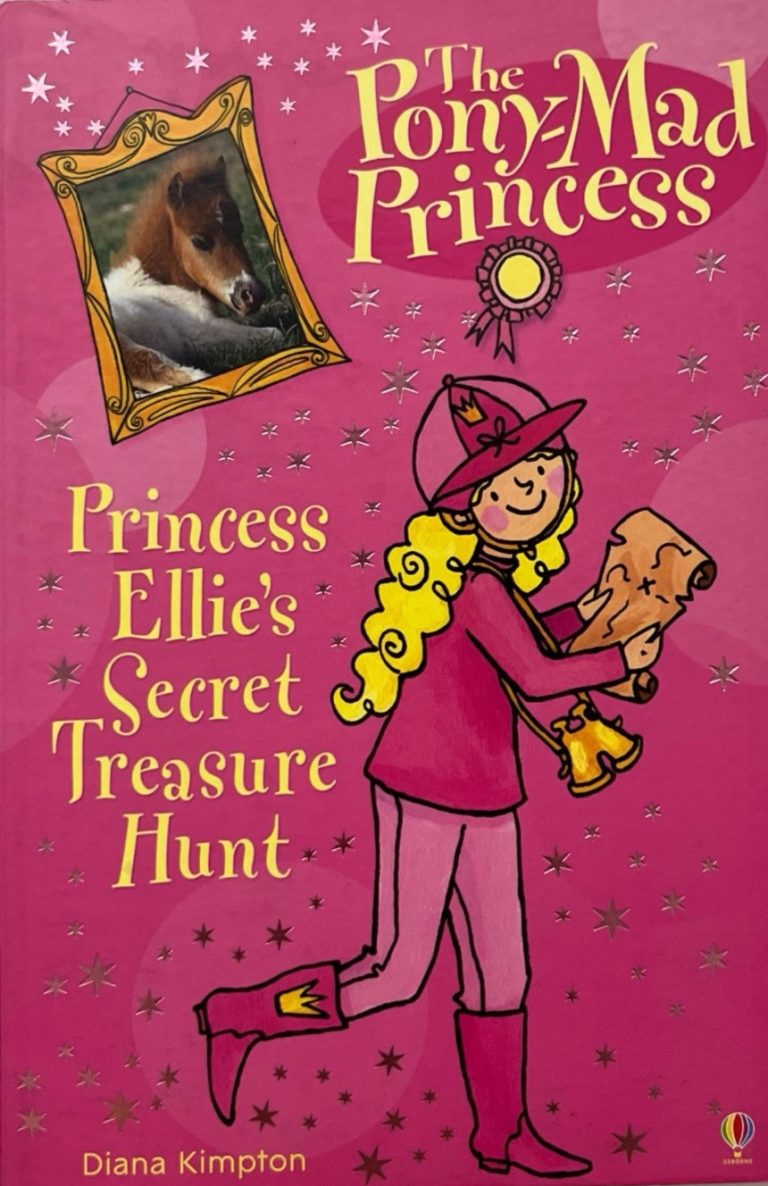 The Pony-Mad Princess: Princess Ellie’s Treasure Hunt