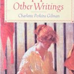 The Yellow Wallpaper and Other Writings
