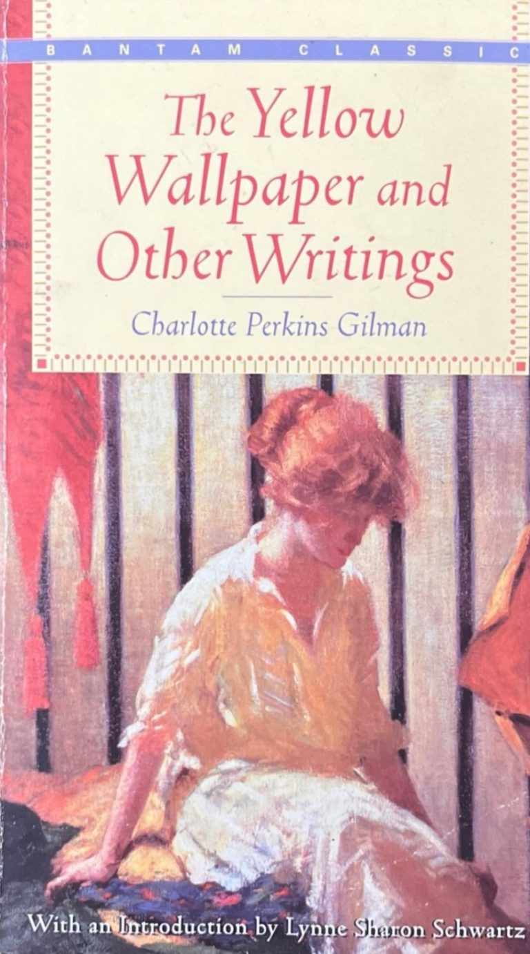 The Yellow Wallpaper and Other Writings