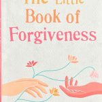 The Little Book of Forgiveness