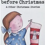 Twas the Night Before Christmas and Other Christmas Stories